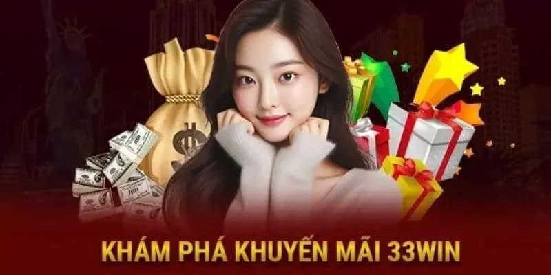 Khuyến mãi 33win Khuyến mãi 33win về cách tận dụng hiệu quả